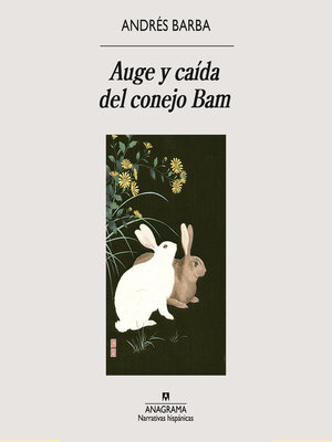cover image of Auge y caída del conejo Bam